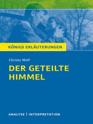 cover image of Der geteilte Himmel. Königs Erläuterungen.